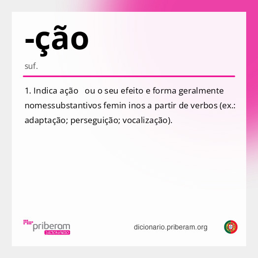 
   Significado de -ção