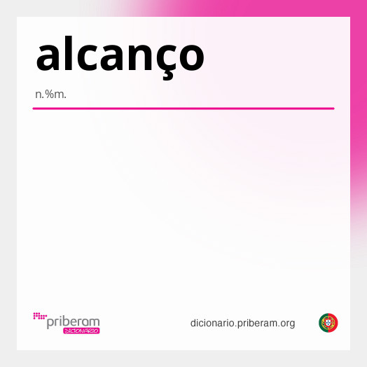 
   Significado de alcanço
