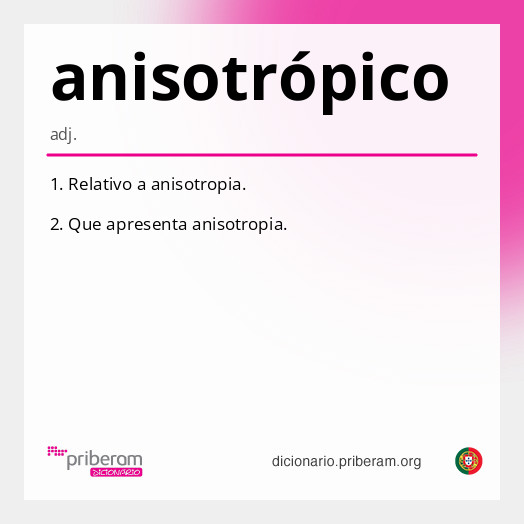 
   Significado de anisotrópico