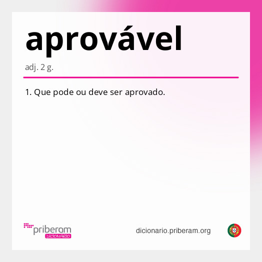 
   Significado de aprovável