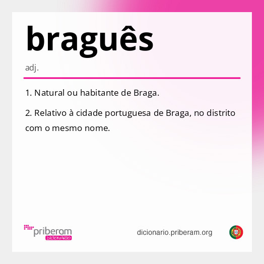 
   Significado de braguês
