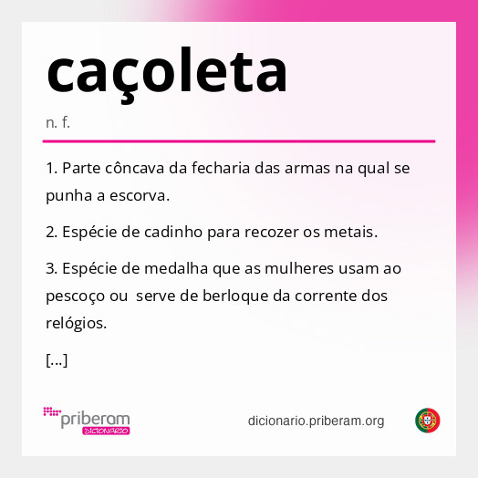 
   Significado de caçoleta