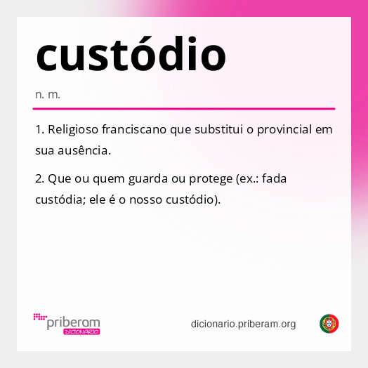 
   Significado de custódio