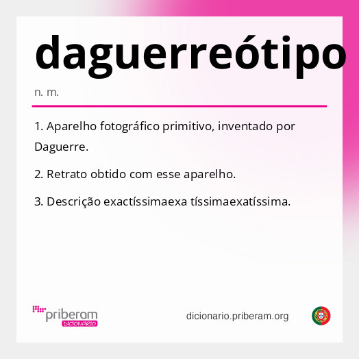 
   Significado de daguerreótipo