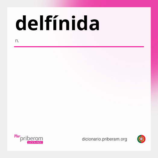 
   Significado de delfínida