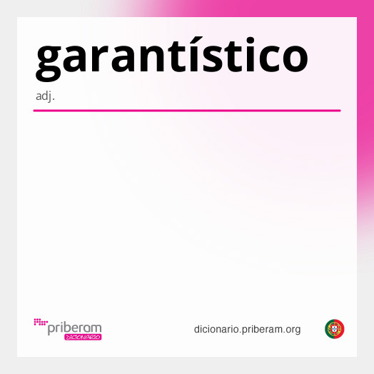 
   Significado de garantístico