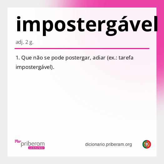 
   Significado de impostergável