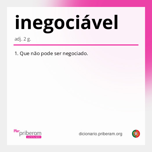 
   Significado de inegociável