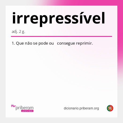 Significado de irrepressível