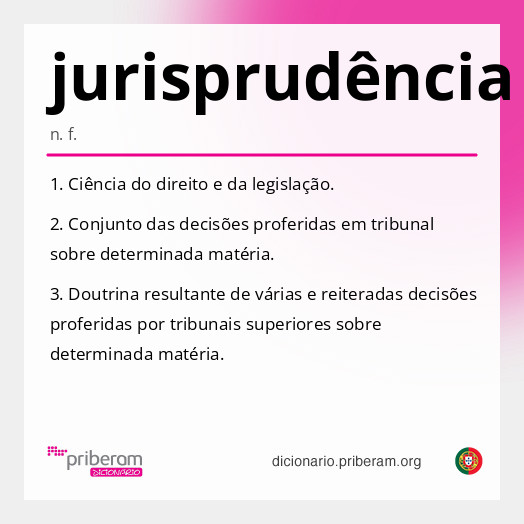 
   Significado de jurisprudência