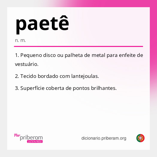 
   Significado de paetê
