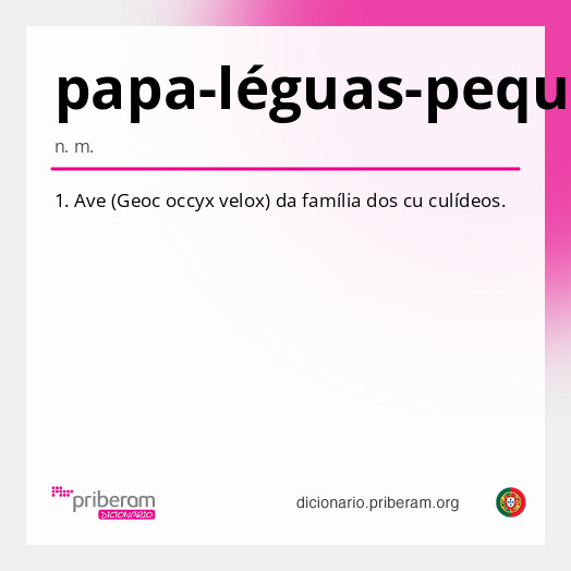 Significado de papa-léguas-pequeno