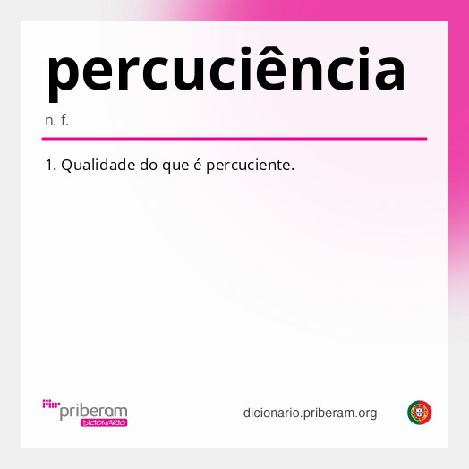 
   Significado de percuciência