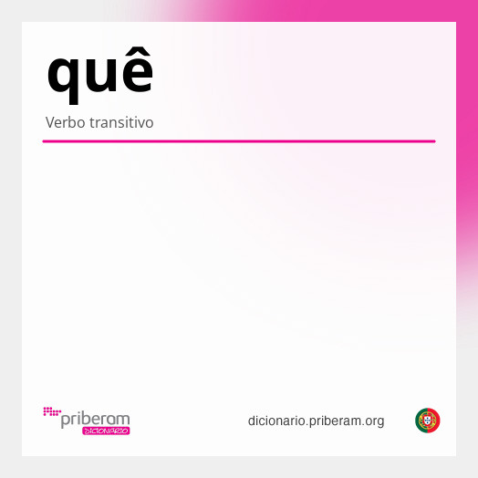 quê