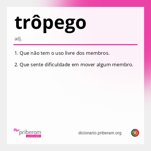 
   Significado de trôpego