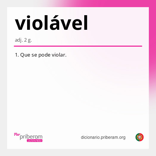 
   Significado de violável